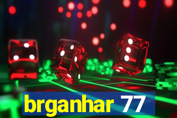 brganhar 77